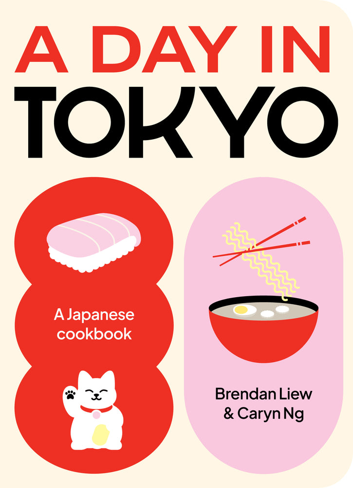 Book cover for A Day in Tokyo: A Japanese Cookbook