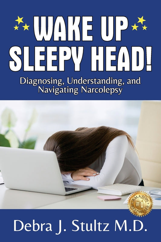 Book cover for Wake Up Sleepy Head!: Diagnosing, Understanding, and Navigating Narcolepsy