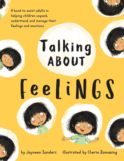 Book cover for Talking About Feelings: A book to assist adults in helping children unpack, understand and manage their feelings and emotions