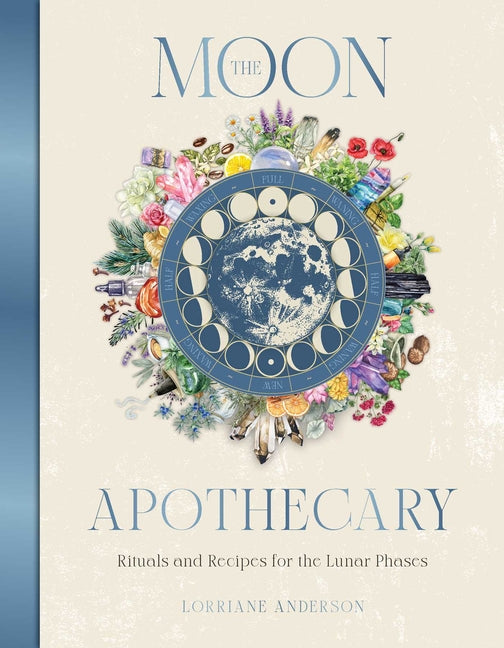 Book cover for Moon Apothecary: Rituals and Recipes for the Lunar Phases