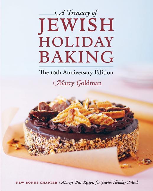 Book cover for The 10th Anniversary Edition A Treasury of Jewish Holiday Baking