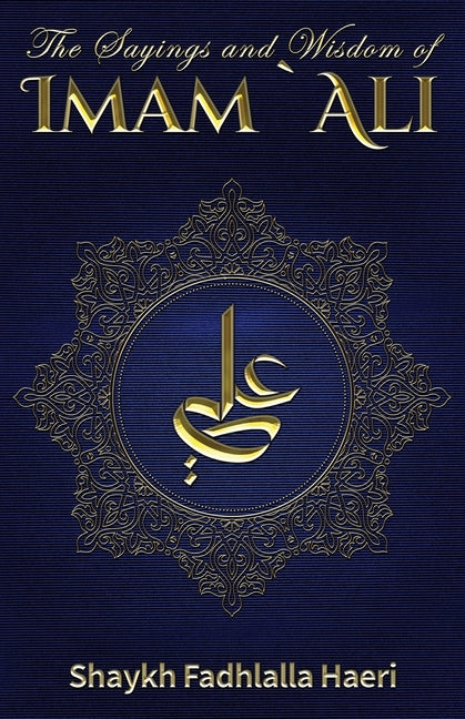 Book cover for The Sayings and Wisdom of Imam Ali