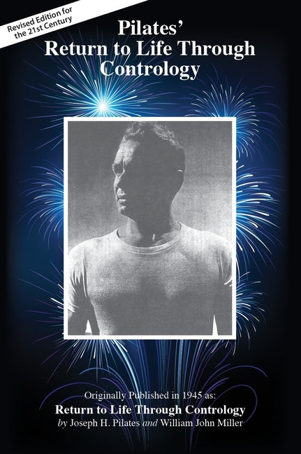 Book cover for Pilates' Return to Life Through Contrology: Revised Edition for the 21st Century