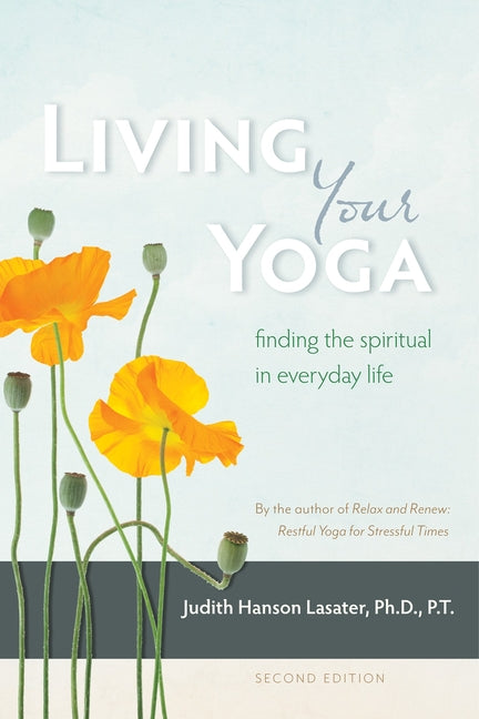 Book cover for Living Your Yoga: Finding the Spiritual in Everyday Life