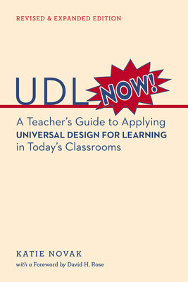 Book cover for UDL Now!: A Teacher's Guide to Applying Universal Design for Learning in Today's Classrooms