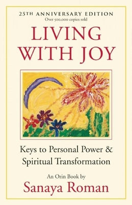 Book cover for Living with Joy: Keys to Personal Power & Spiritual Transformation