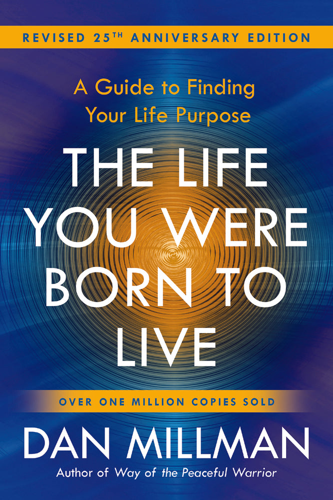 Book cover for The Life You Were Born to Live (Revised 25th Anniversary Edition): A Guide to Finding Your Life Purpose
