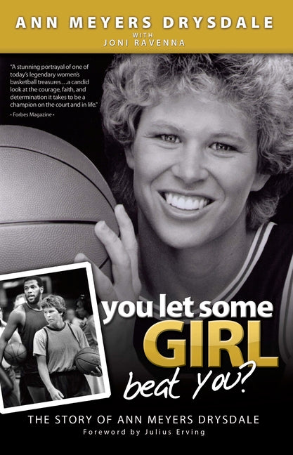Book cover for You Let Some Girl Beat You?: The Story of Ann Meyers Drysdale