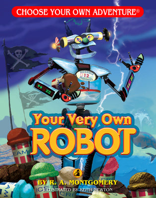 Book cover for Your Very Own Robot (Choose Your Own Adventure - Dragonlark)