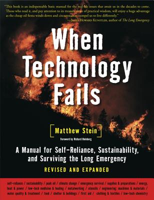 Book cover for When Technology Fails: A Manual for Self-Reliance, Sustainability, and Surviving the Long Emergency, 2nd Edition