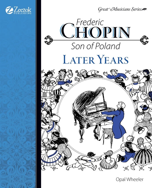 Book cover for Frederic Chopin, Son of Poland, Later Years