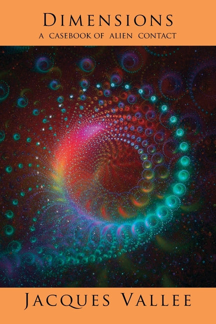Book cover for Dimensions: A Casebook of Alien Contact
