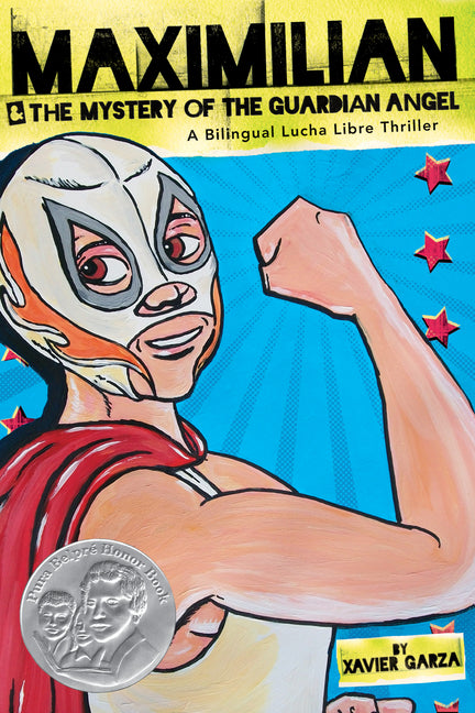 Book cover for Maximilian & the Mystery of the Guardian Angel: A Bilingual Lucha Libre Thriller