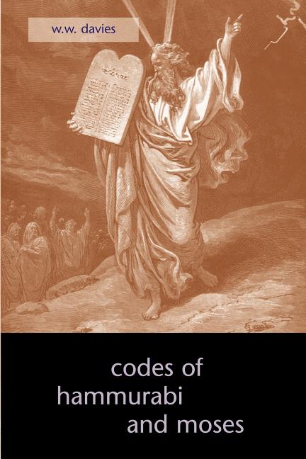 Book cover for The Codes of Hammurabi and Moses