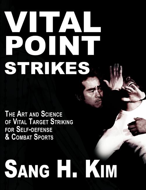 Book cover for Vital Point Strikes: The Art & Science of Striking Vital Targets for Self-Defense and Combat Sports