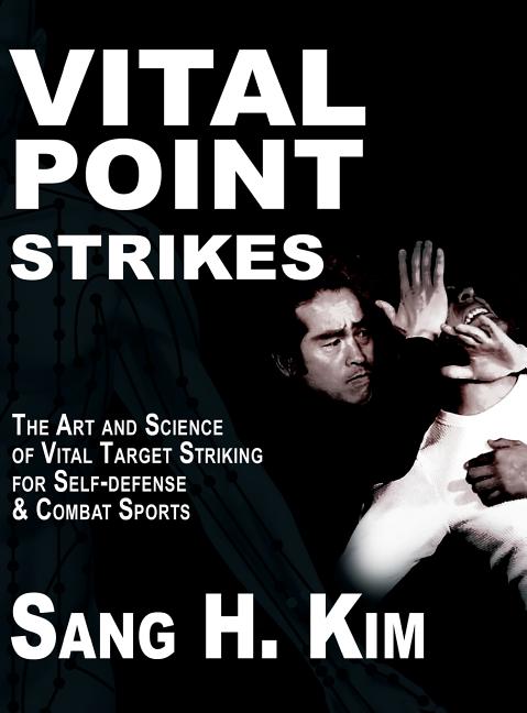 Book cover for Vital Point Strikes: The Art & Science of Striking Vital Targets for Self-Defense and Combat Sports