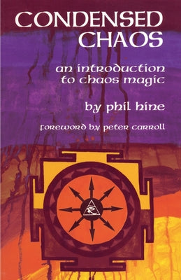 Book cover for Condensed Chaos: An Introduction to Chaos Magic