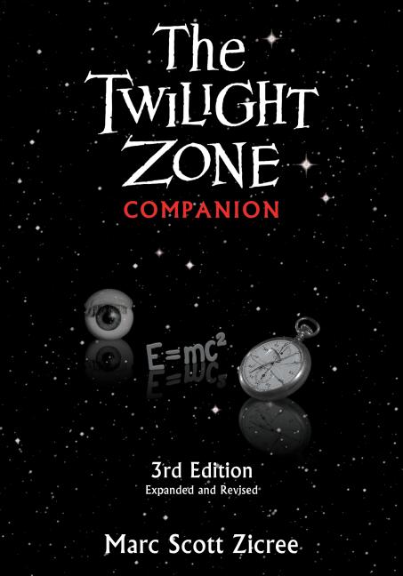 Book cover for Twilight Zone Companion, 3rd Edition (Expanded and Revised)