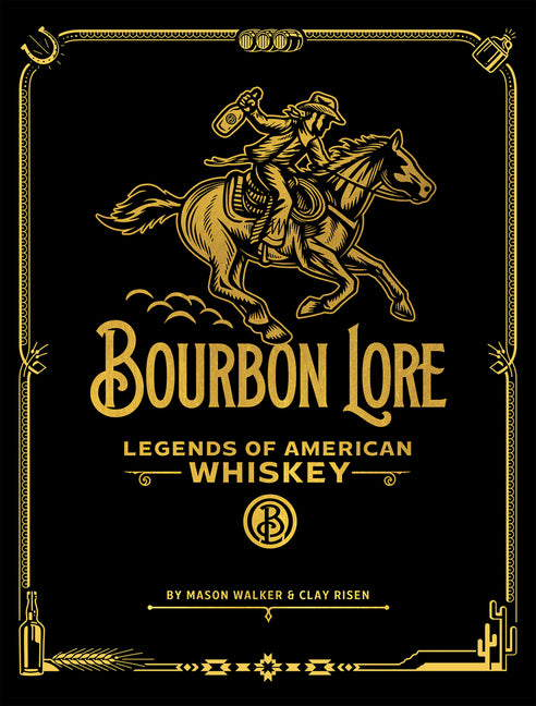 Book cover for Bourbon Lore: Legends of American Whiskey