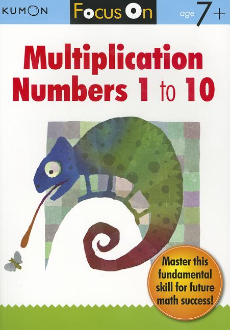 Book cover for Kumon Focus on Multiplication: Numbers 1-10