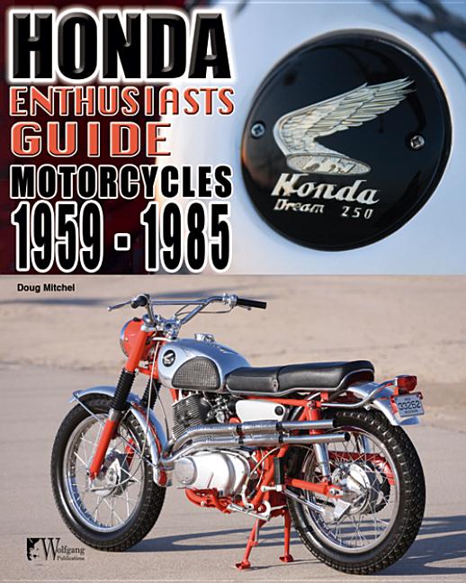 Book cover for Honda Enthusiasts Guide: Honda Motorcycles 1959-1985