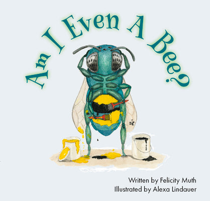 Book cover for Am I Even a Bee?