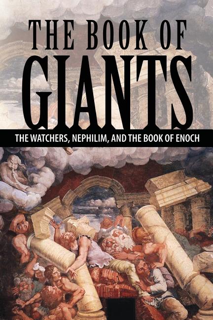Book cover for The Book of Giants: The Watchers, Nephilim, and The Book of Enoch