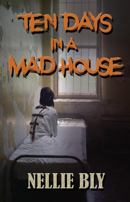 Book cover for Ten Days in A Madhouse