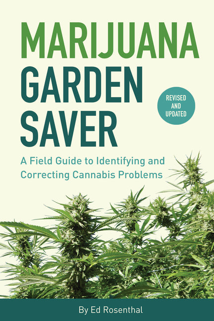 Book cover for Marijuana Garden Saver: A Field Guide to Identifying and Correcting Cannabis Problems