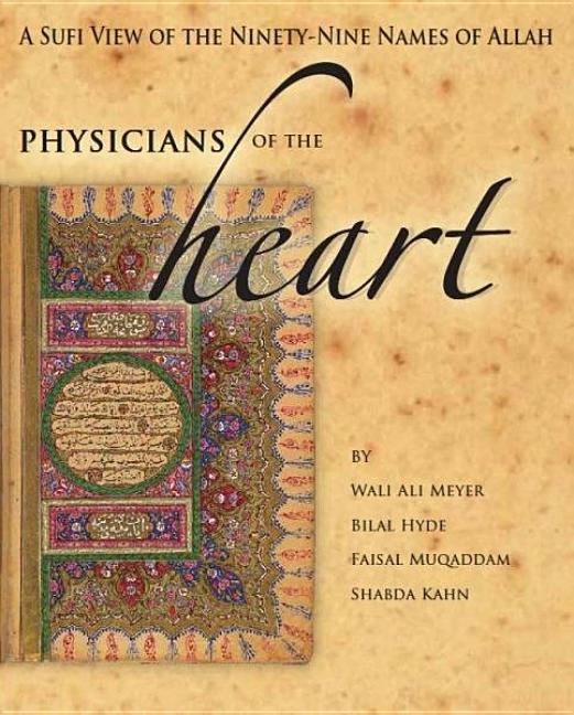 Book cover for Physicians of the Heart: A Sufi View of the 99 Names of Allah