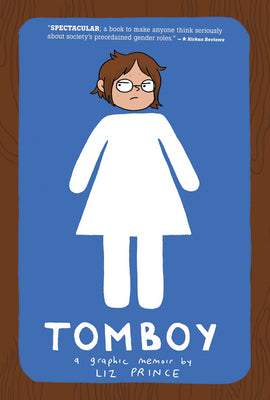 Book cover for Tomboy: A Graphic Memoir