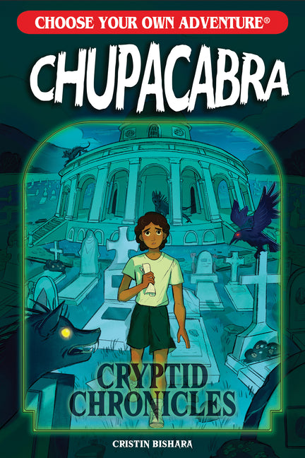 Book cover for Choose Your Own Adventure Cryptid Chronicles: Chupacabra