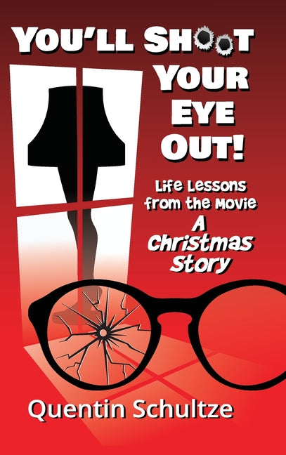 Book cover for You'll Shoot Your Eye Out!