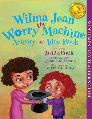 Book cover for Wilma Jean the Worry Machine Activity and Idea Book