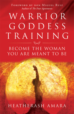 Book cover for Warrior Goddess Training: Become the Woman You Are Meant to Be