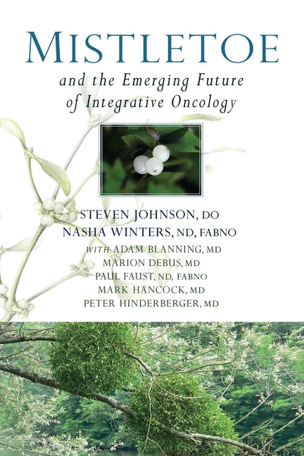 Book cover for Mistletoe and the Emerging Future of Integrative Oncology