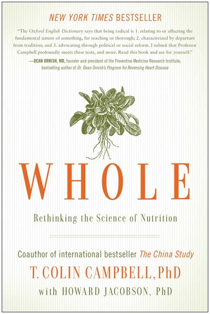 Book cover for Whole: Rethinking the Science of Nutrition