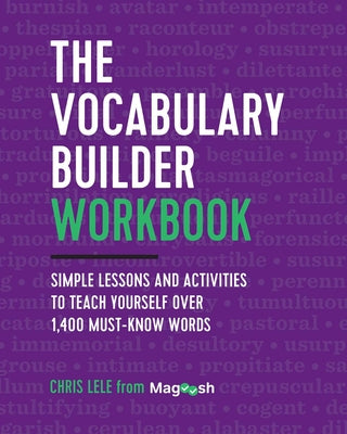 Book cover for The Vocabulary Builder Workbook: Simple Lessons and Activities to Teach Yourself Over 1,400 Must-Know Words