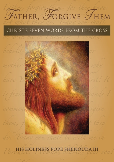 Book cover for Father, Forgive Them: Christ's Seven Words from the Cross