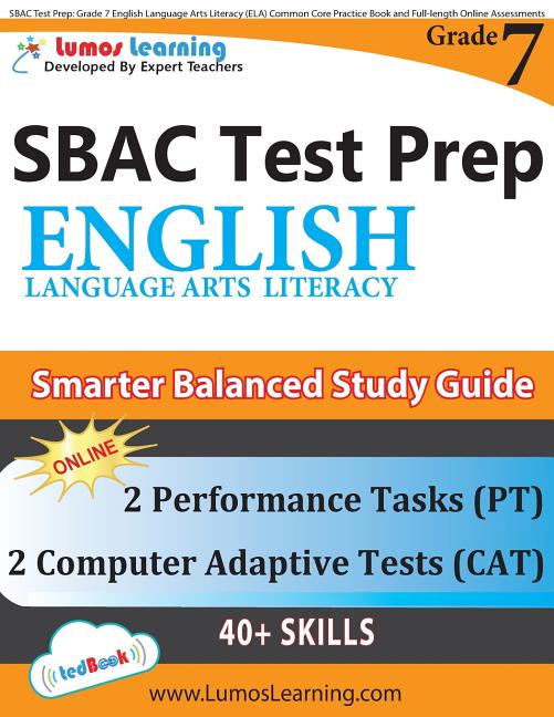Book cover for SBAC Test Prep: Grade 7 English Language Arts Literacy (ELA) Common Core Practice Book and Full-length Online Assessments: Smarter Balanced Study Guid