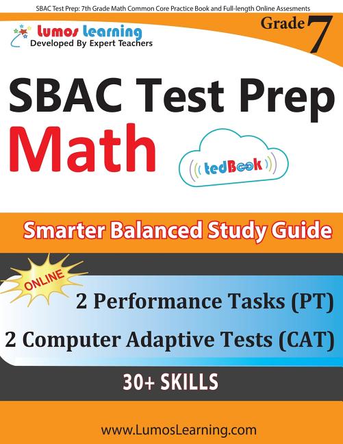 Book cover for SBAC Test Prep: 7th Grade Math Common Core Practice Book and Full-length Online Assessments: Smarter Balanced Study Guide With Perform