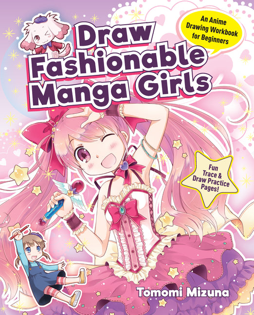 Book cover for Draw Fashionable Manga Girls: An Anime Drawing Workbook for Beginners