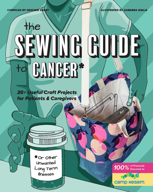 Book cover for Sewing Guide to Cancer (or Other Very Annoying Long Term Illnesses): Useful Craft Projects for Patients and Caregivers