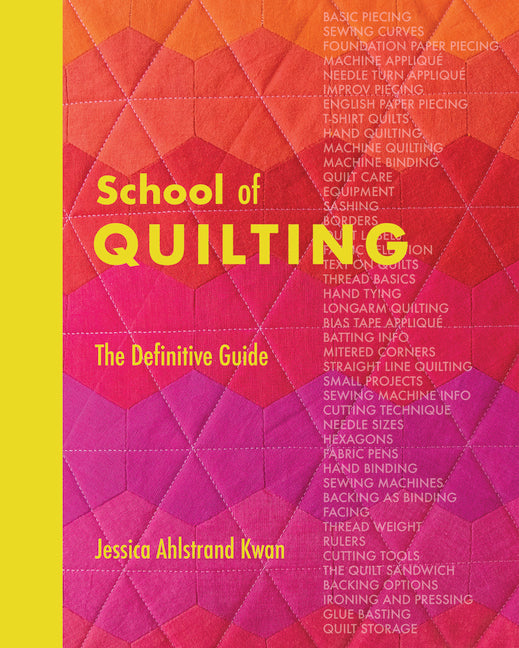 Book cover for School of Quilting (with Lay-Flat Binding): The Definitive Guide to All Things Patchwork