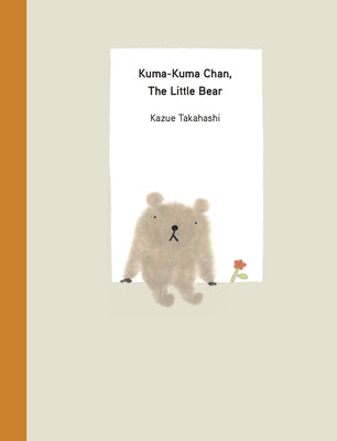 Book cover for Kuma-Kuma Chan, the Little Bear