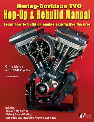 Book cover for Harley-Davidson Evo, Hop-Up & Rebuild Manual: Learn how to build an engine like the pros