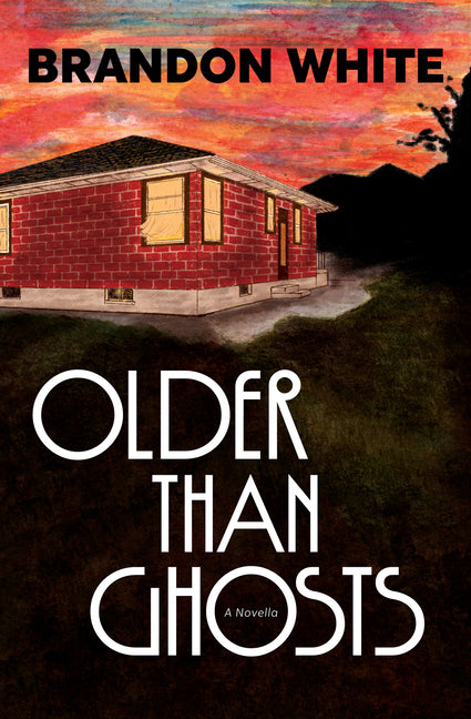 Book cover for Older Than Ghosts: A Novella