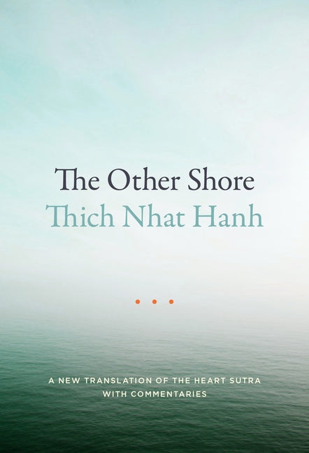 Book cover for The Other Shore: A New Translation of the Heart Sutra with Commentaries