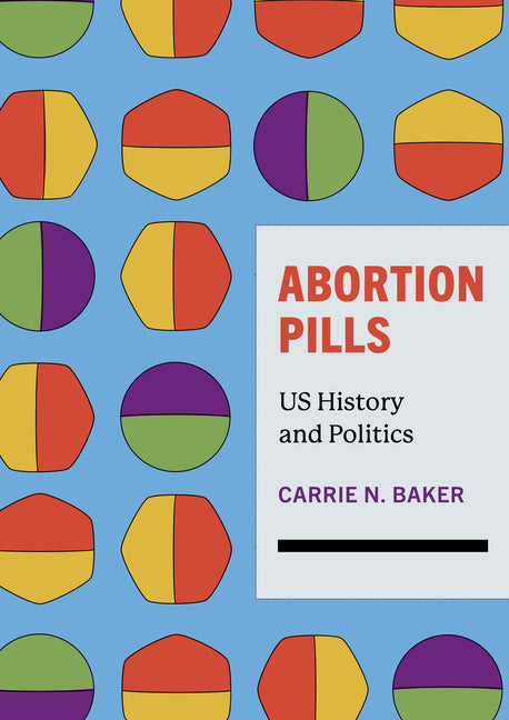 Book cover for Abortion Pills: Us History and Politics