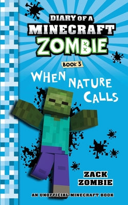 Book cover for Diary of a Minecraft Zombie Book 3: When Nature Calls